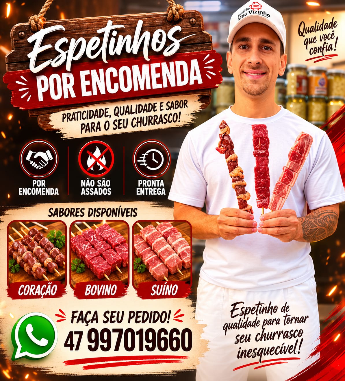 Espetinho por encomenda
